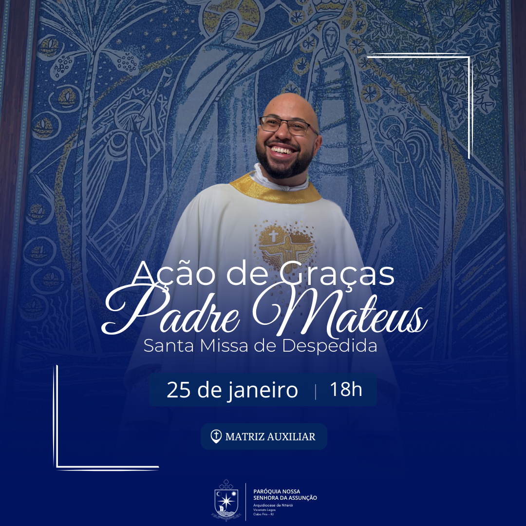 Santa Missa de Despedida do Padre Mateus